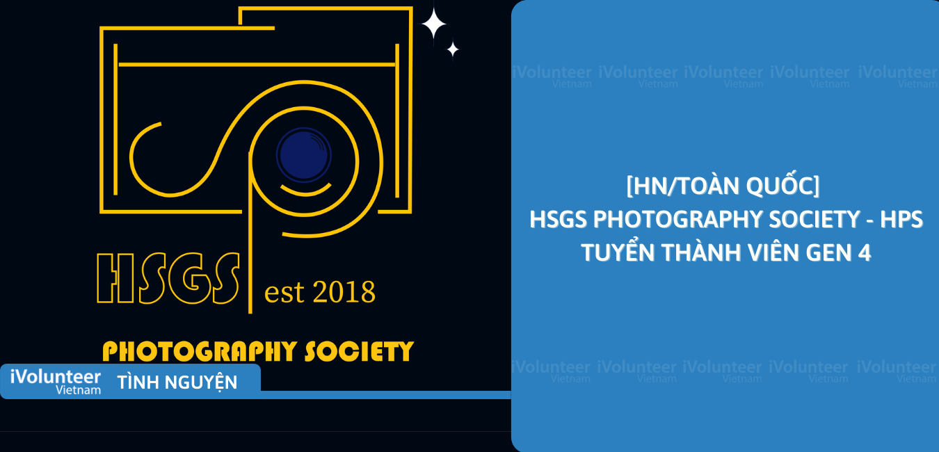 [HN/Toàn Quốc] HSGS Photography Society - HPS Tuyển Thành Viên Gen 4