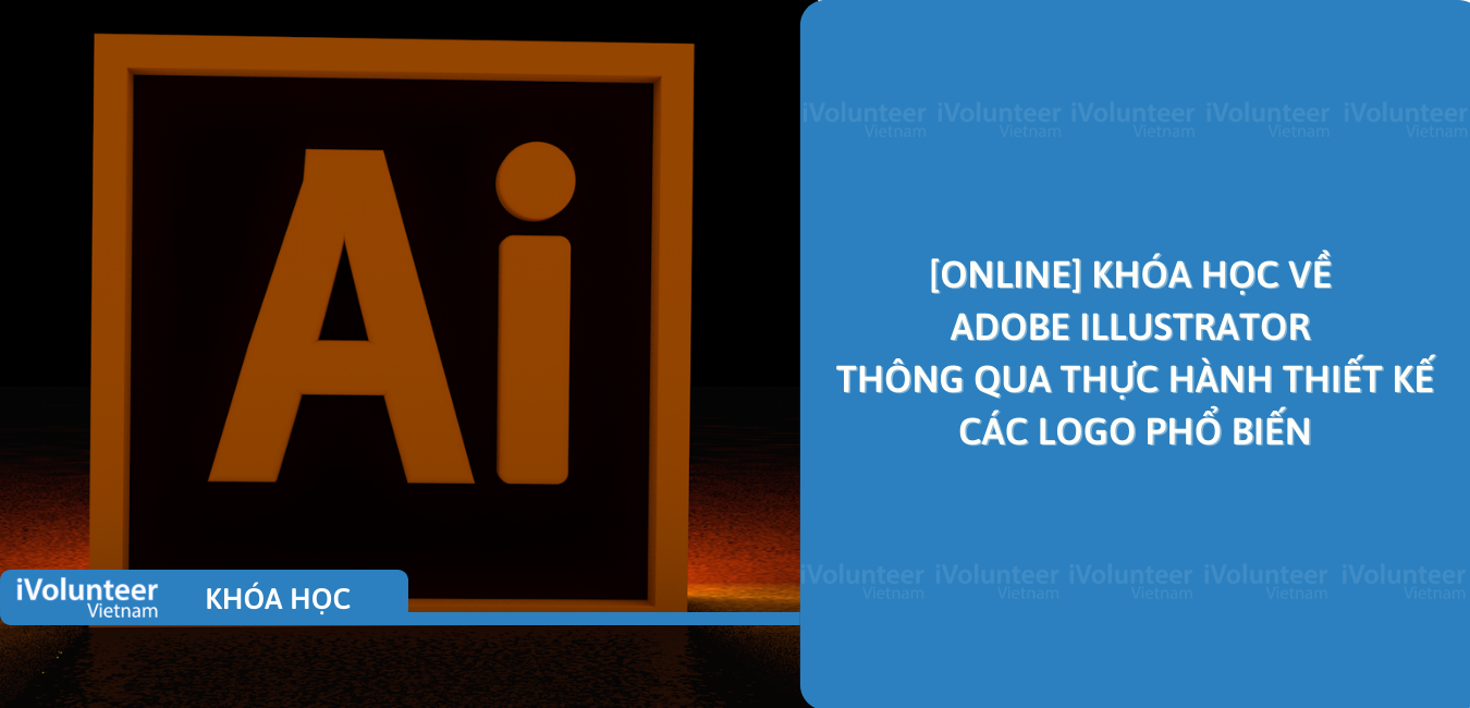 [Online] Khóa Học Về Adobe Illustrator Thông Qua Thực Hành Thiết Kế Các Logo Phổ Biến