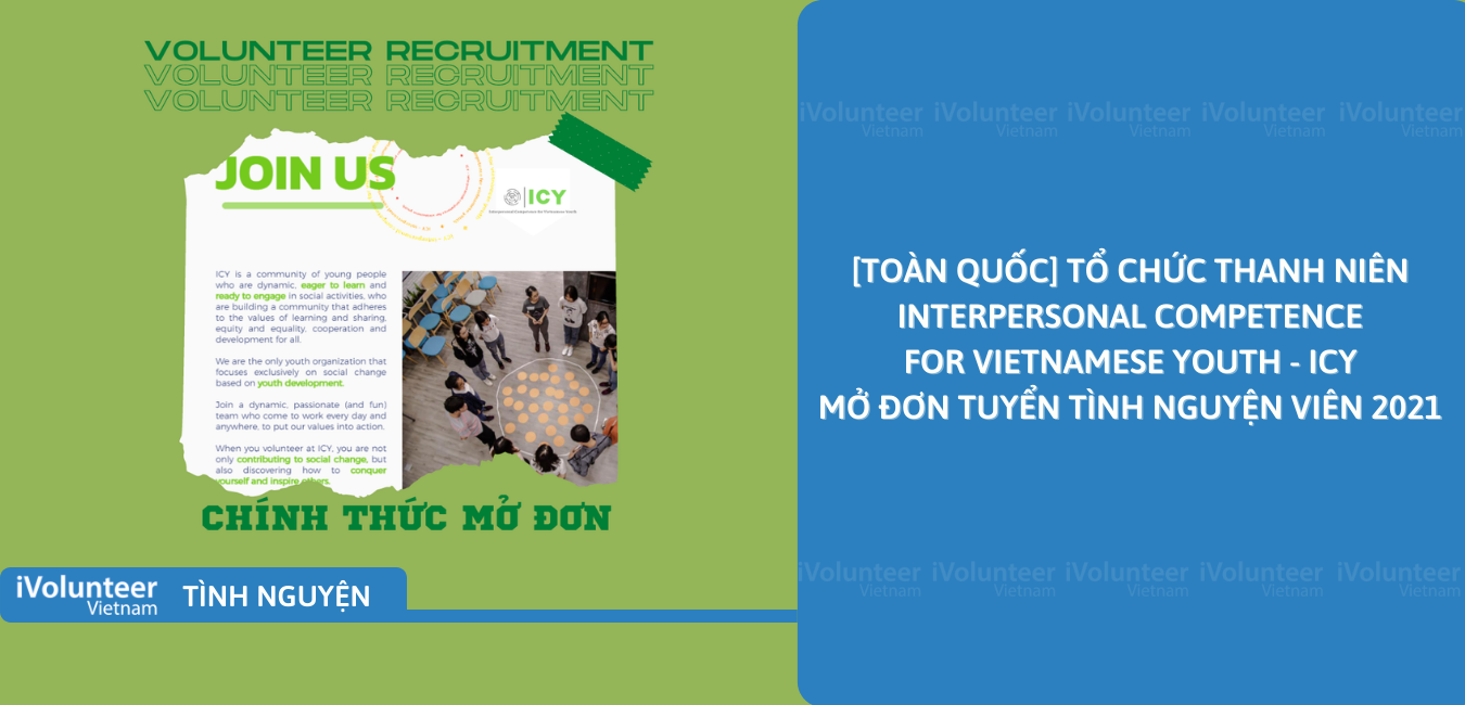 [Toàn Quốc] Tổ Chức Thanh Niên Interpersonal Competence For Vietnamese Youth - ICY Mở Đơn Tuyển Tình Nguyện Viên 2021