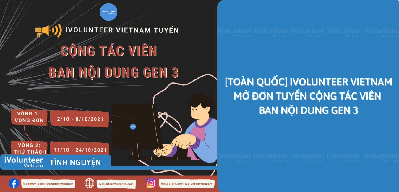 [Toàn Quốc] iVolunteer Vietnam Mở Đơn Tuyển Cộng Tác Viên Ban Nội Dung Gen 3