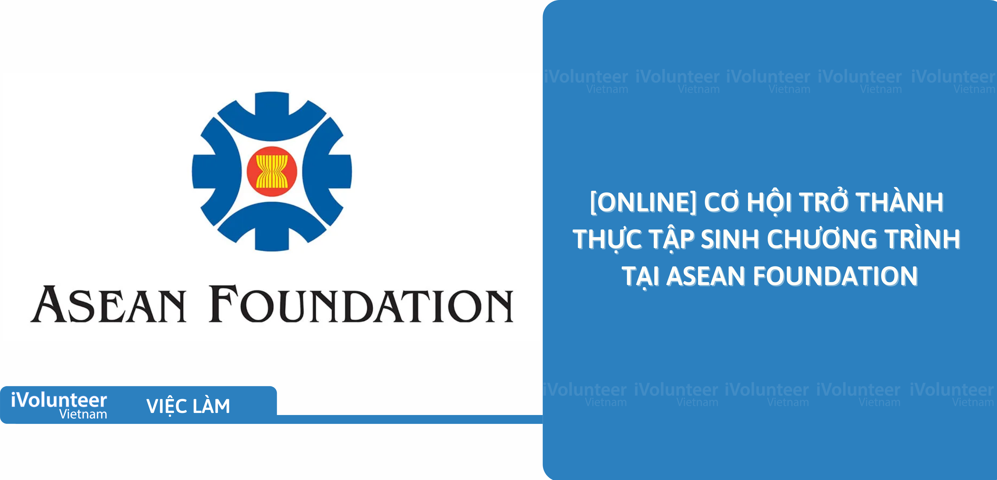 [Online] Cơ Hội Trở Thành Thực Tập Sinh Chương Trình Tại Asean Foundation