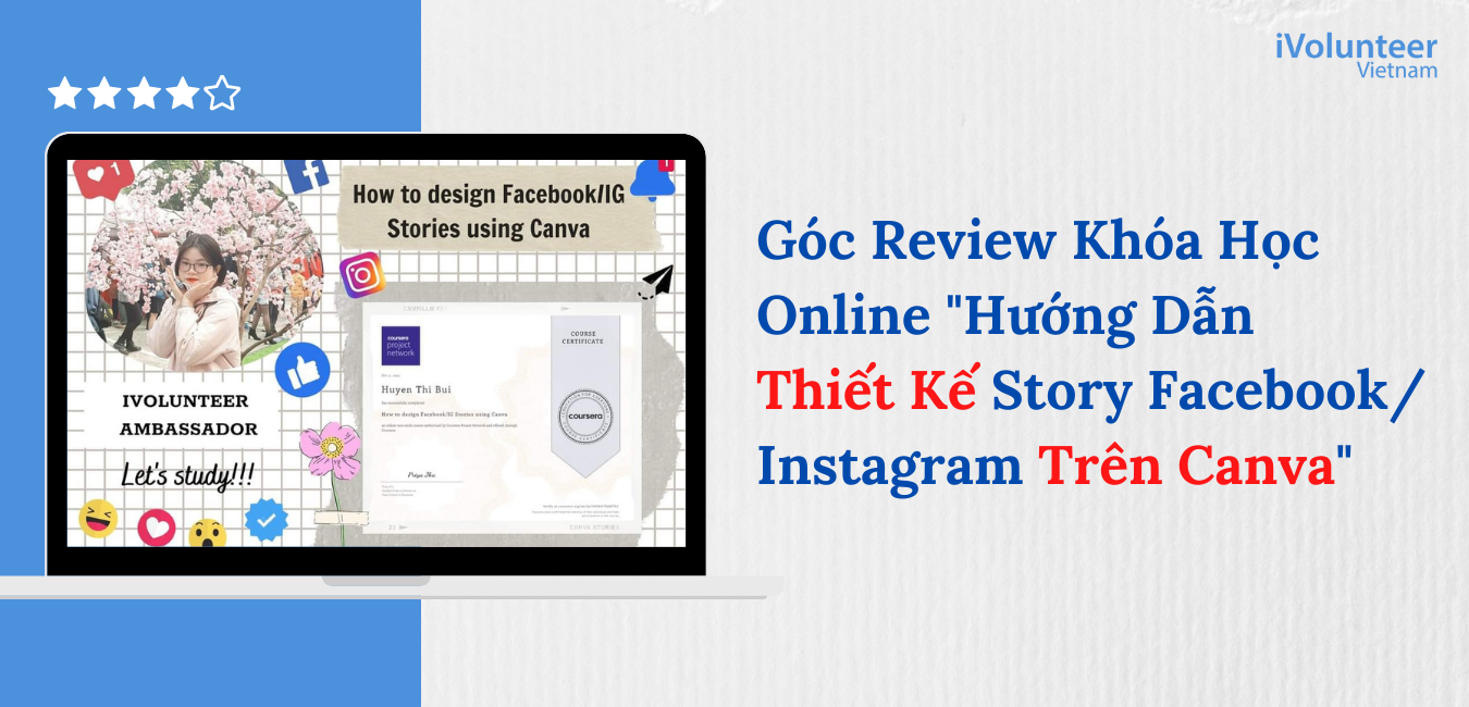 Góc Review Chân Thật Về Khóa Học Online Hướng Dẫn Thiết Kế Story Facebook/ Instagram Trên Canva