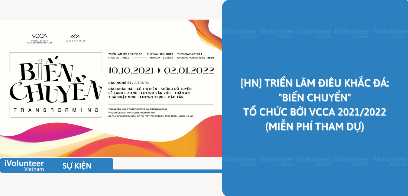 [HN] Triển Lãm Điêu Khắc Đá: “Biến Chuyển” Tổ Chức Bởi VCCA 2021/2022 (Miễn Phí Tham Dự)