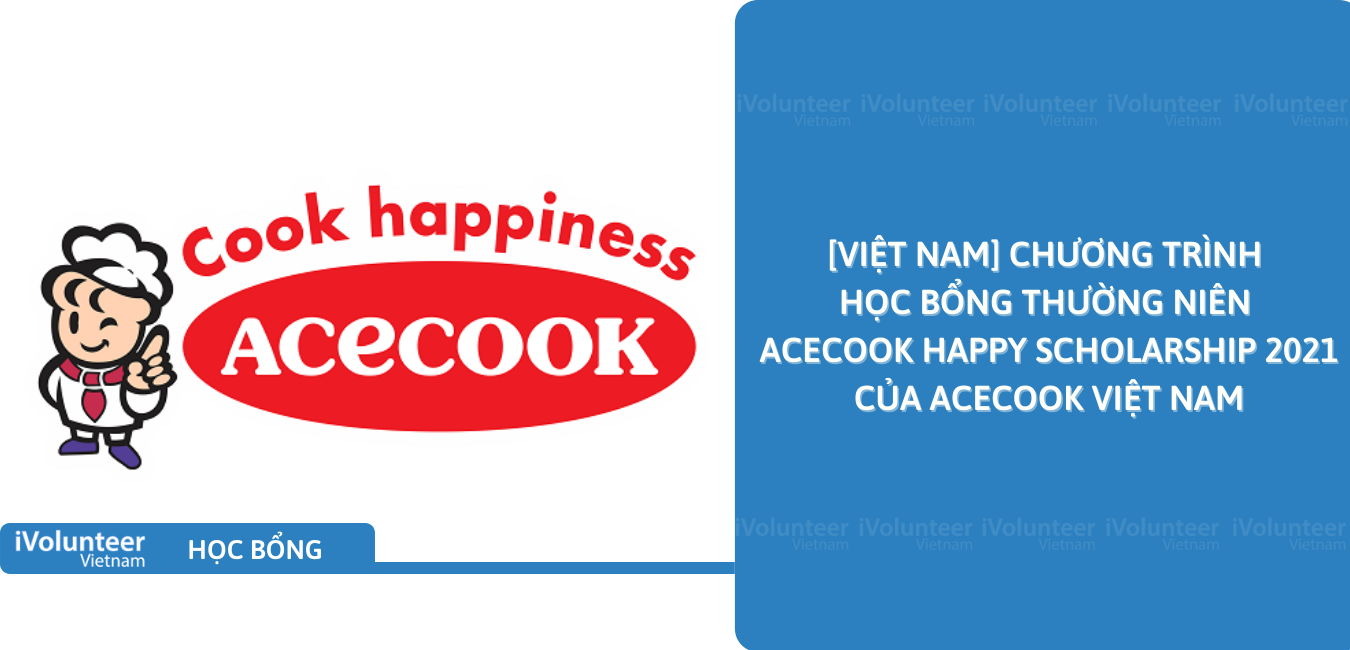 [Việt Nam] Chương Trình Học Bổng Thường Niên Acecook Happy Scholarship 2021 Của Acecook Việt Nam