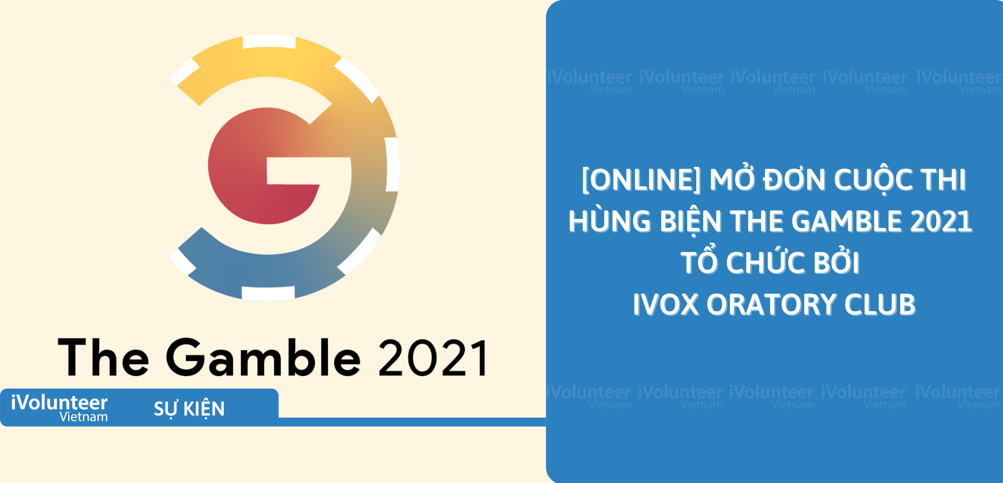[Online] Mở Đơn Cuộc Thi Hùng Biện The Gamble 2021 Tổ Chức Bởi IVOX Oratory Club