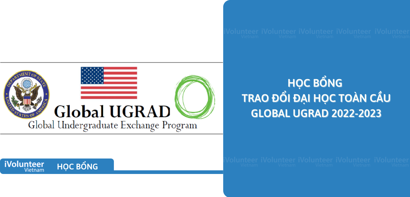 [Hoa Kỳ] Học Bổng Trao Đổi Đại Học Toàn Cầu GLOBAL UGRAD 2022-2023