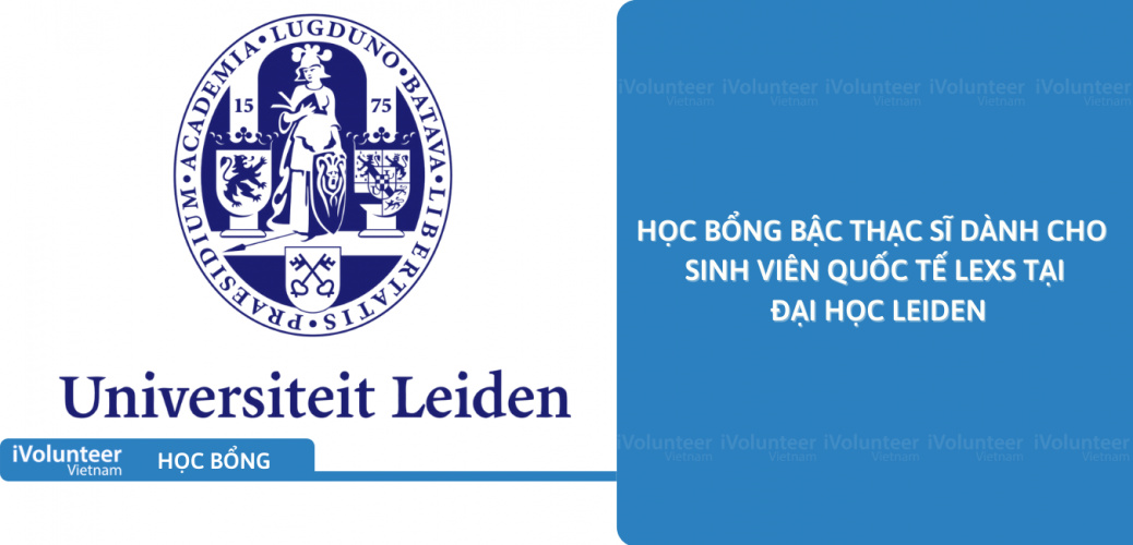 [Hà Lan] Học Bổng Bậc Thạc Sĩ Dành Cho Sinh Viên Quốc Tế LExS Tại Đại Học Leiden
