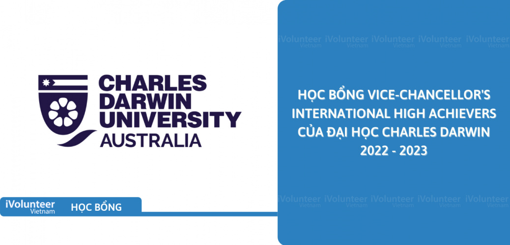 [Úc] Học Bổng Vice-Chancellor's International High Achievers Của Đại Học Charles Darwin 2022 - 2023