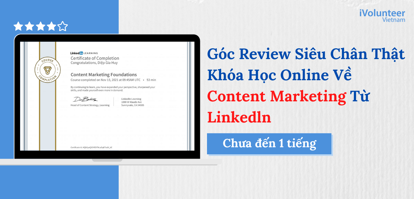 Góc Review Siêu Chân Thật Khóa Học Online Về Content Marketing Từ Linkedln Chỉ Trong 53 phút