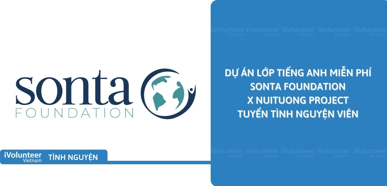 [Toàn Quốc] Dự Án Lớp Tiếng Anh Miễn Phí Sonta Foundation X Nuituong Project Tuyển Tình Nguyện Viên
