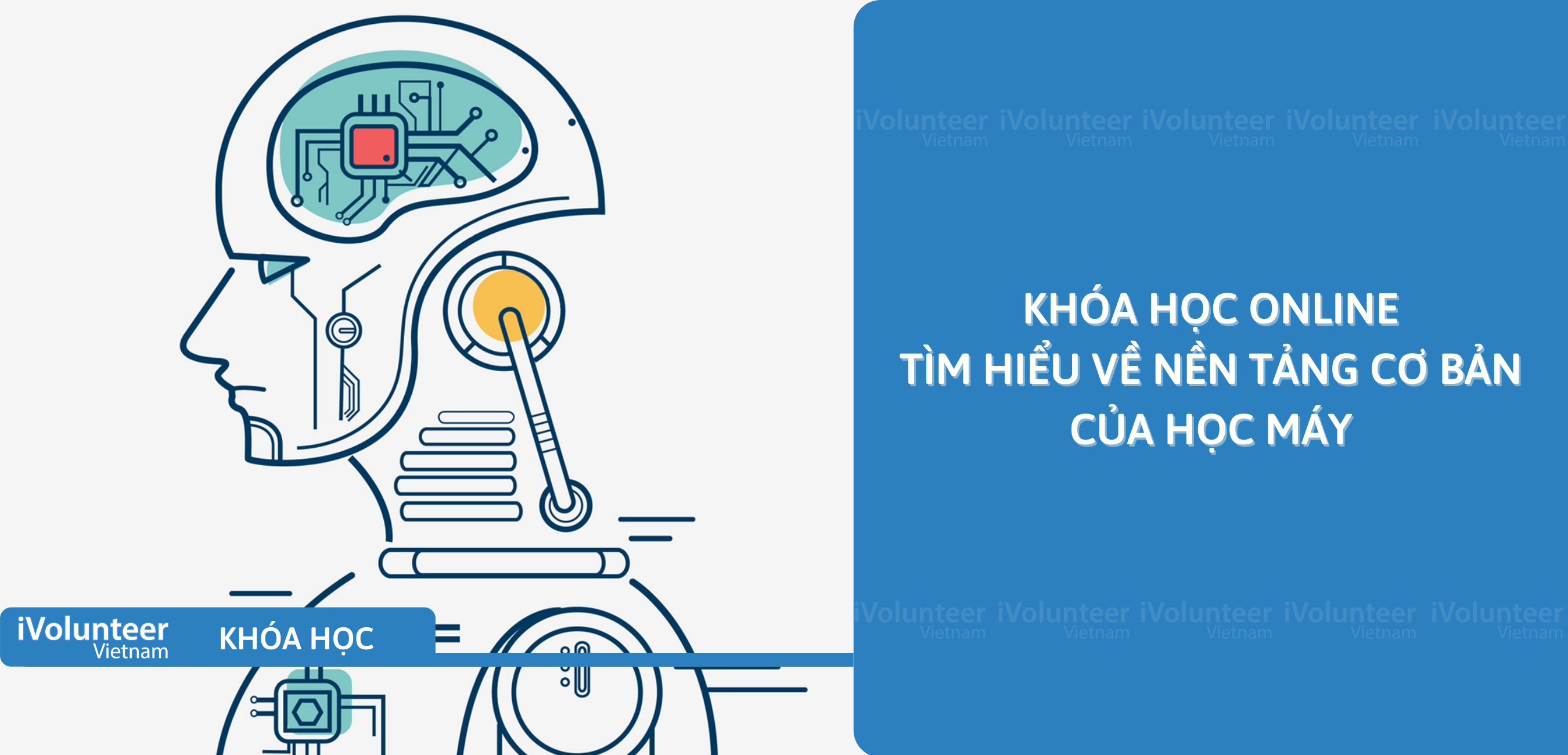 Khóa Học Online Tìm Hiểu Về Nền Tảng Cơ Bản Của Học Máy