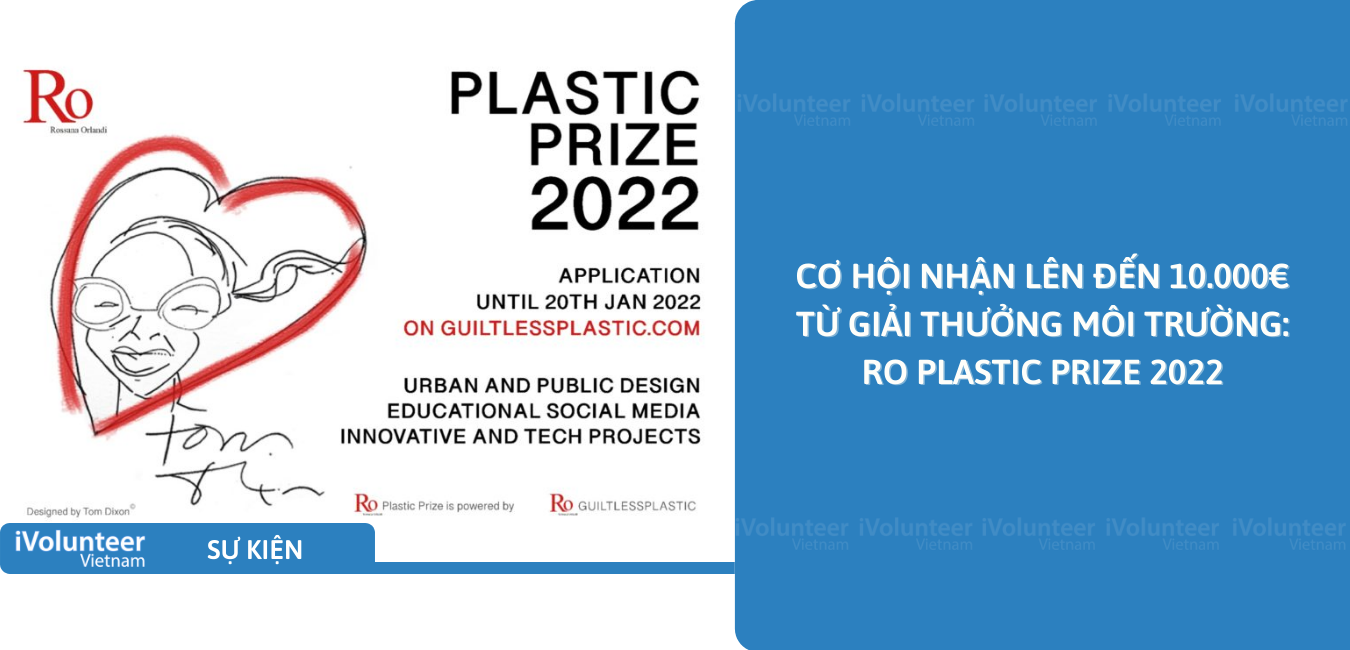 [Online] Cơ Hội Nhận Lên Đến 10.000€ Từ  Giải Thưởng Môi Trường: Ro Plastic  Prize 2022