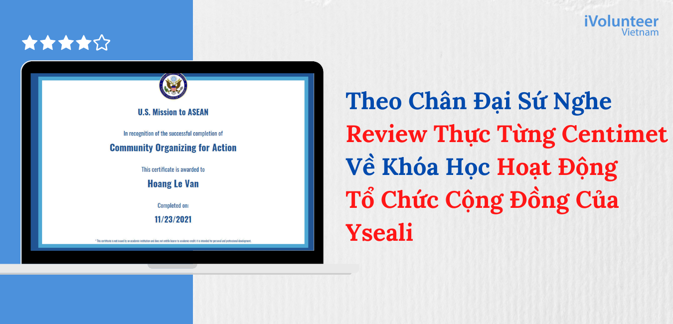 Theo Chân Đại Sứ Nghe Review Thực Từng Centimet Về Khóa Học Hoạt Động Tổ Chức Cộng Đồng Từ YSEALI