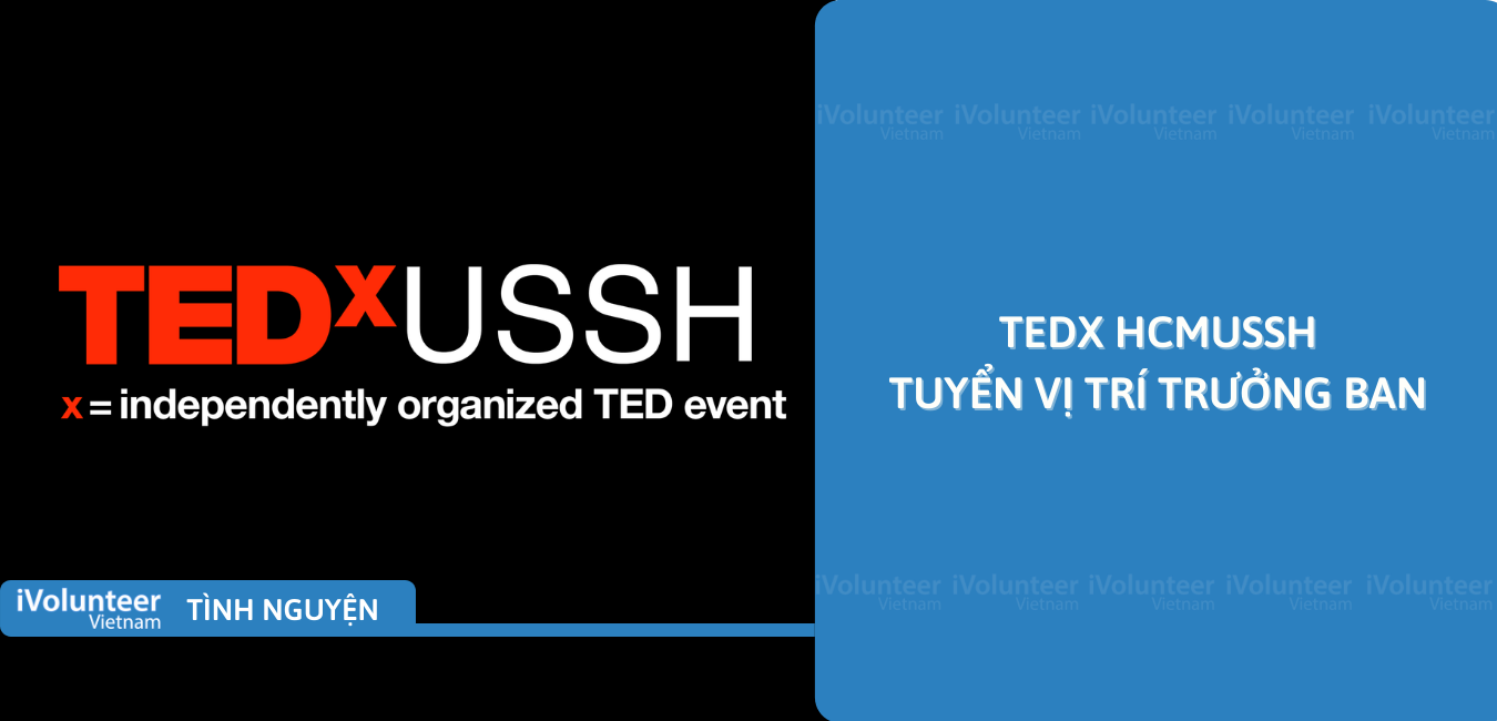 [TP.HCM] TEDx HCMUSSH Tuyển Vị Trí Trưởng Ban