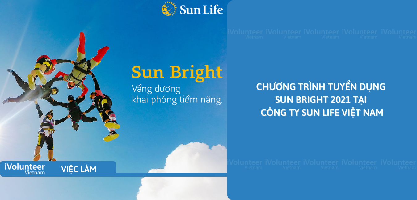 [Toàn Quốc] Chương Trình Tuyển Dụng Sun Bright 2021 Tại Công Ty Sun Life Việt Nam