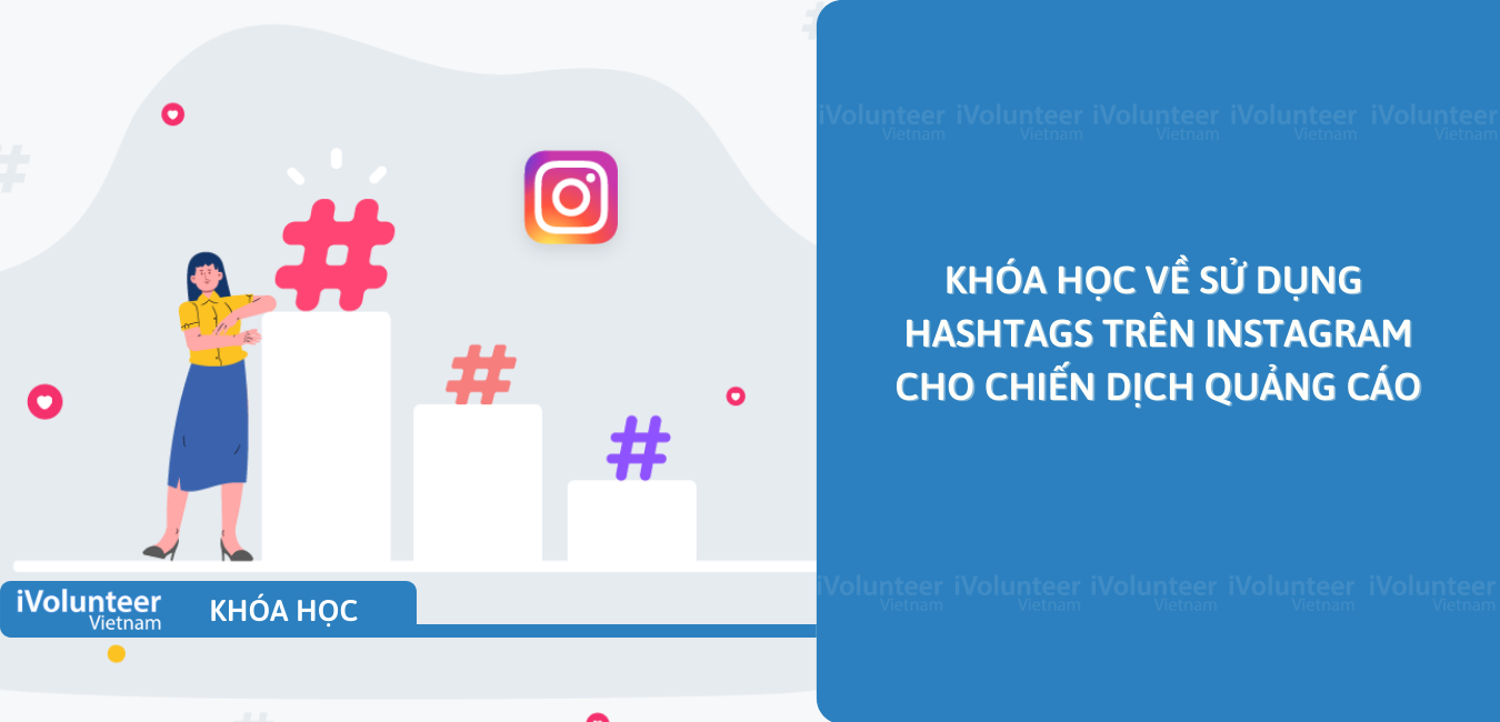 Khóa Học Về Sử Dụng Hashtags Trên Instagram Cho Chiến Dịch Quảng Cáo