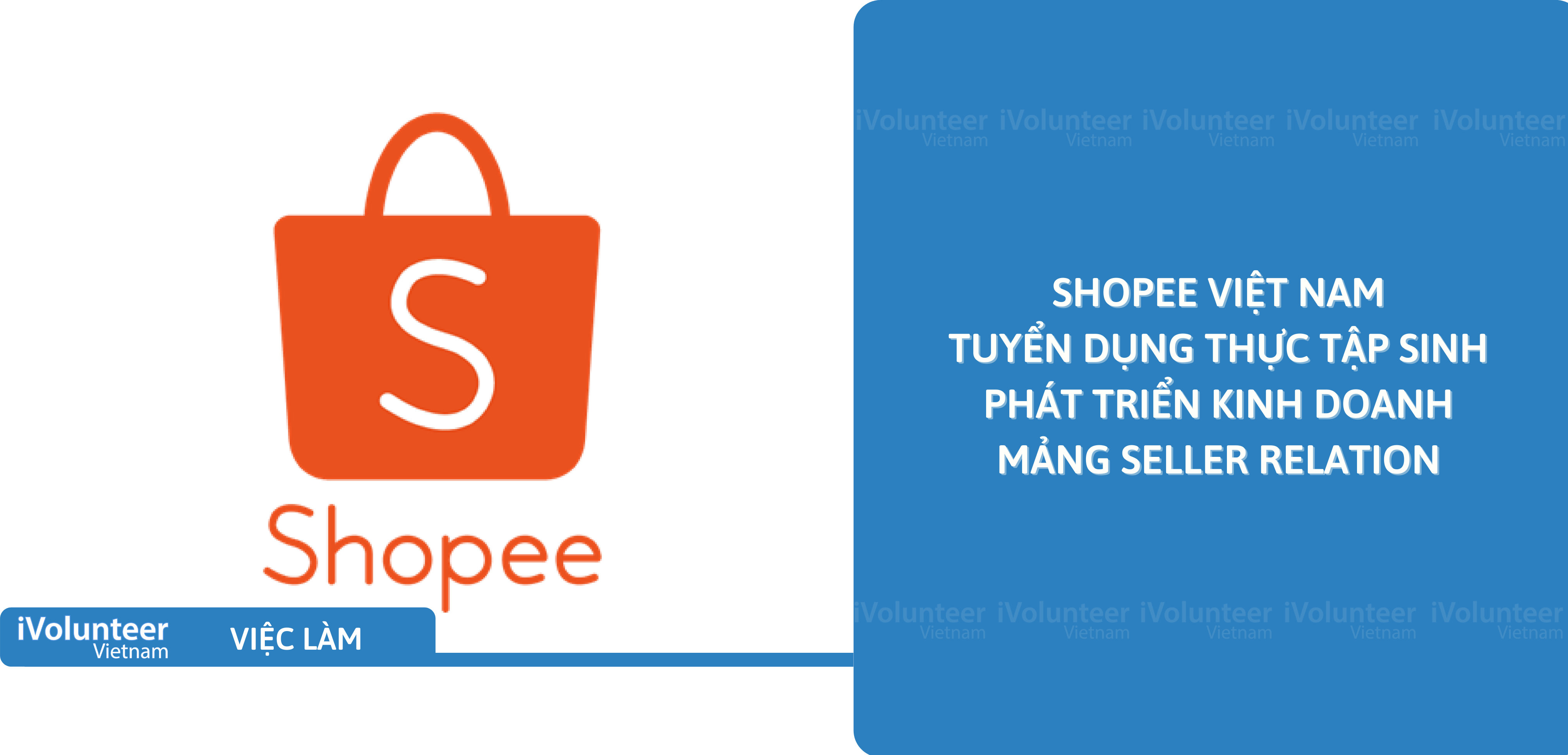 [HN] Shopee Việt Nam Tuyển Dụng Thực Tập Sinh Phát Triển Kinh Doanh Mảng Seller Relation