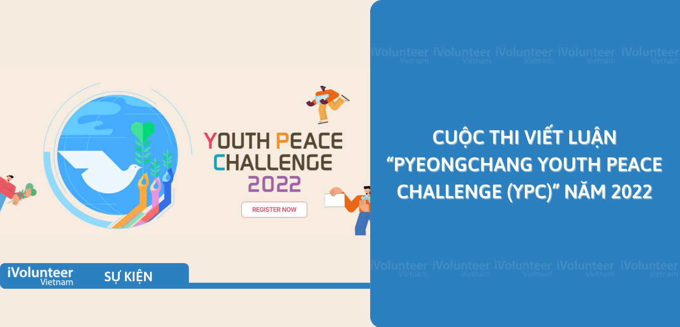 [Toàn Cầu] Cuộc Thi Viết Luận “PyeongChang Youth Peace Challenge (YPC)” Năm 2022