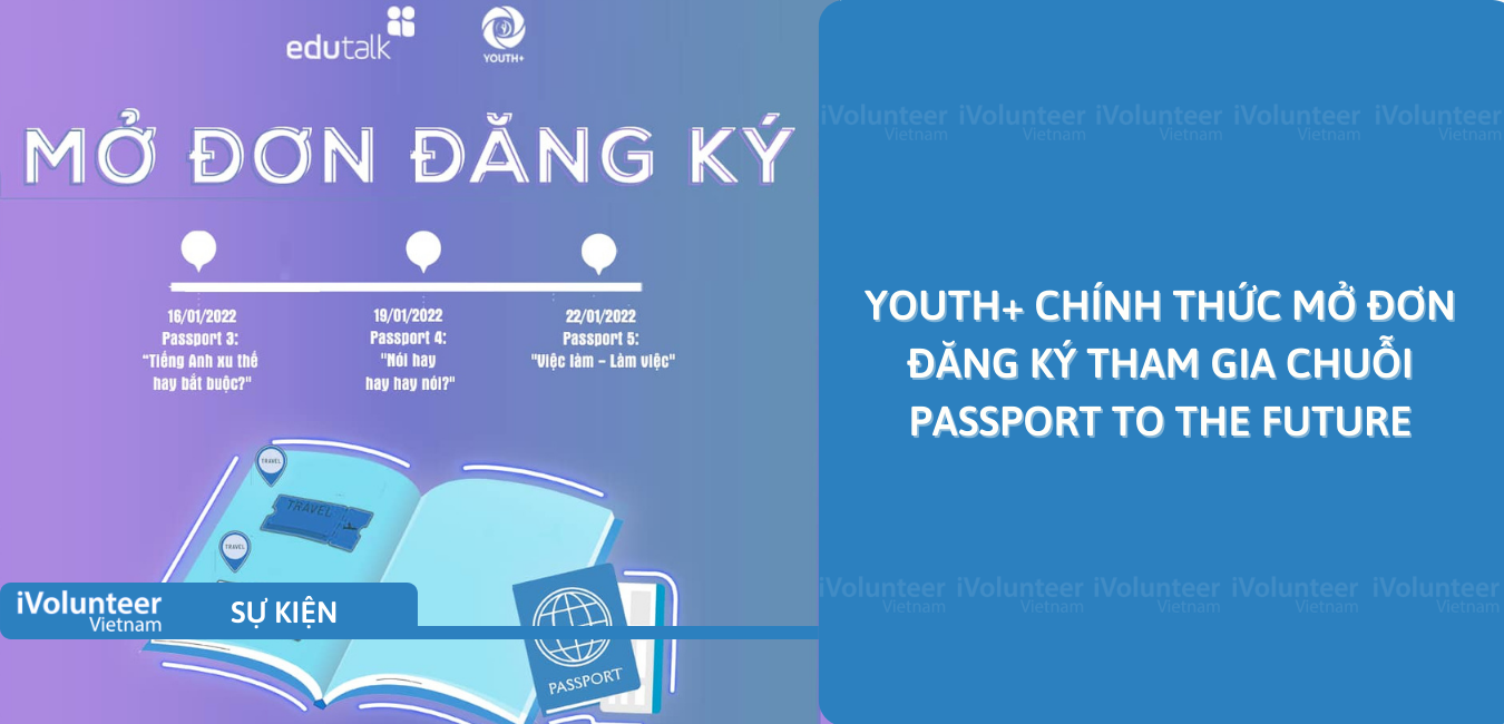 [Online] Youth+ Chính Thức Mở Đơn Đăng Ký Tham Gia Chuỗi Passport To The Future