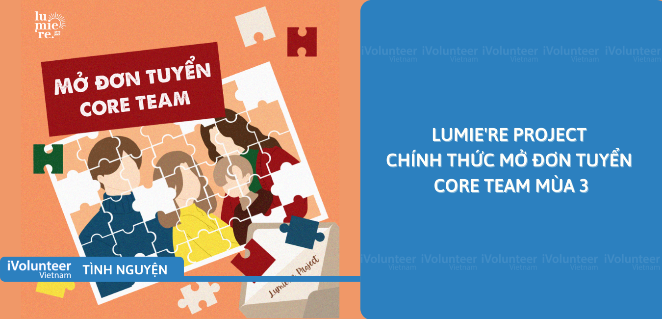 [Toàn Quốc] Lumie're Project Chính Thức Mở Đơn Tuyển Core Team Mùa 3