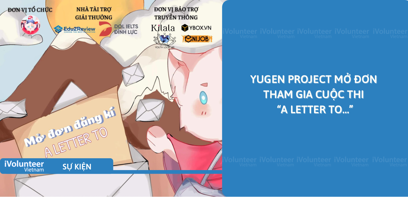 [Online] Yugen Project Mở Đơn Tham Gia Cuộc Thi “A Letter To…”