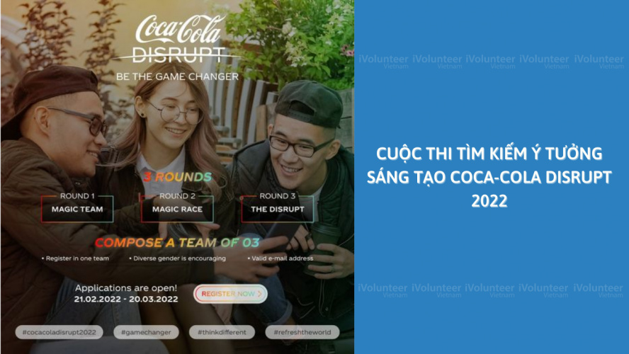 [Toàn Cầu] Cuộc Thi Tìm Kiếm Ý Tưởng Sáng Tạo Coca-Cola Disrupt 2022: Be The Game Changer