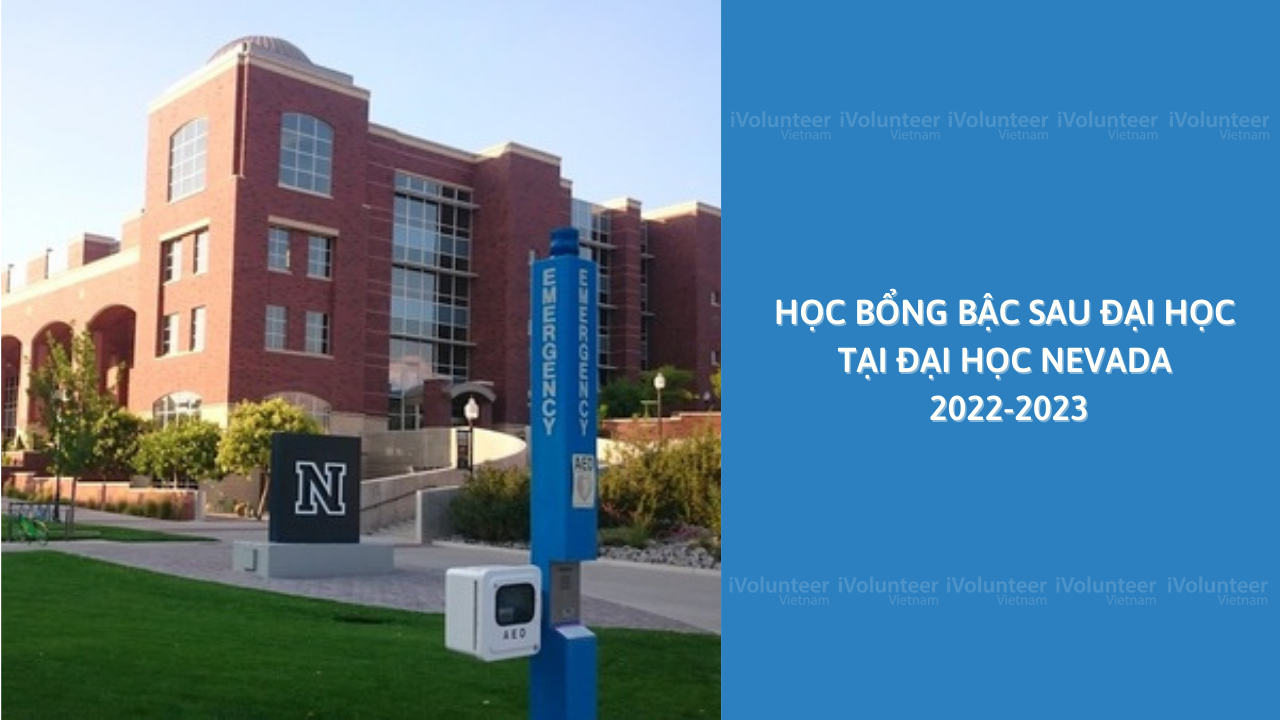 [Hoa Kì] Học Bổng Bậc Sau Đại Học Tại Đại Học Nevada 2022-2023