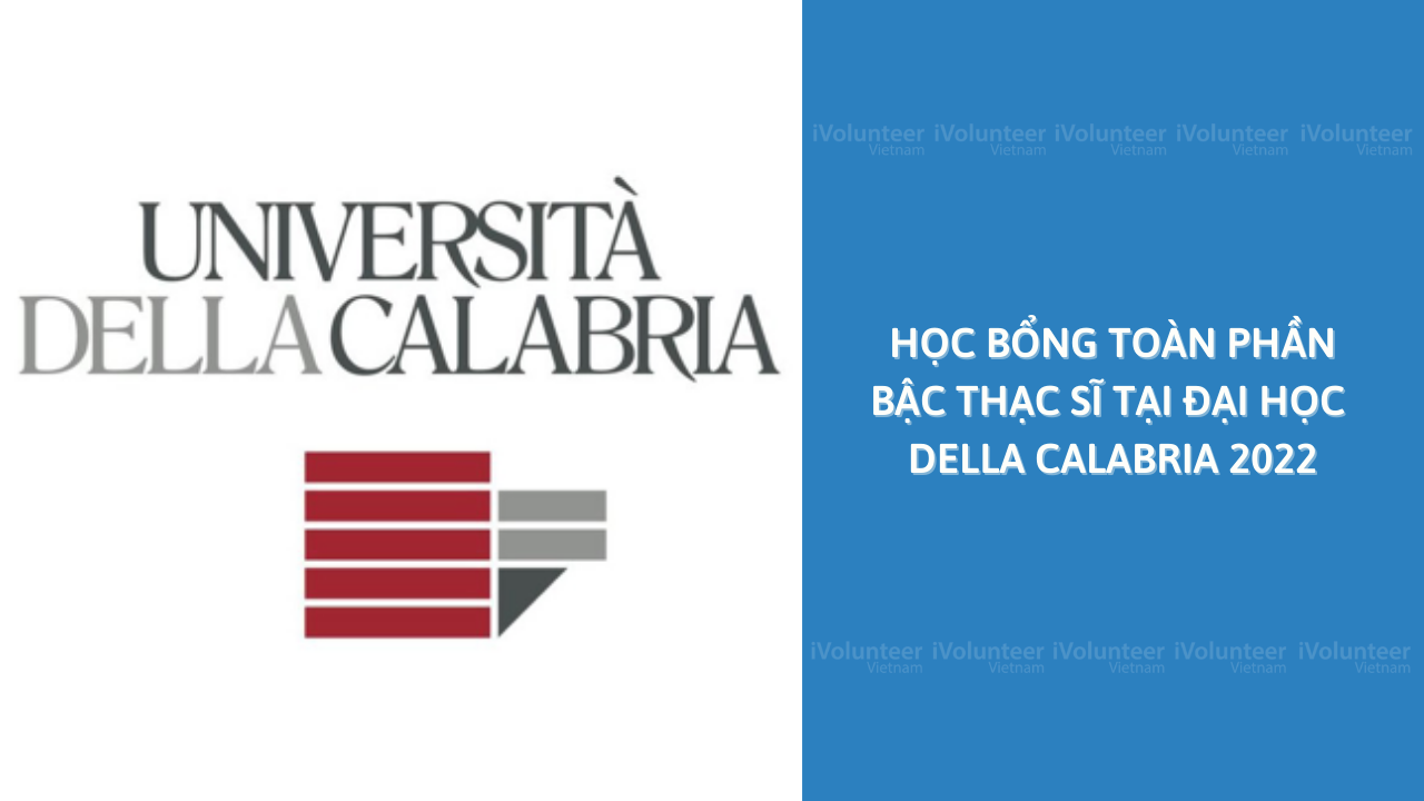 [Ý] Học Bổng Toàn Phần Bậc Thạc Sĩ Tại Đại Học Della Calabria 2022