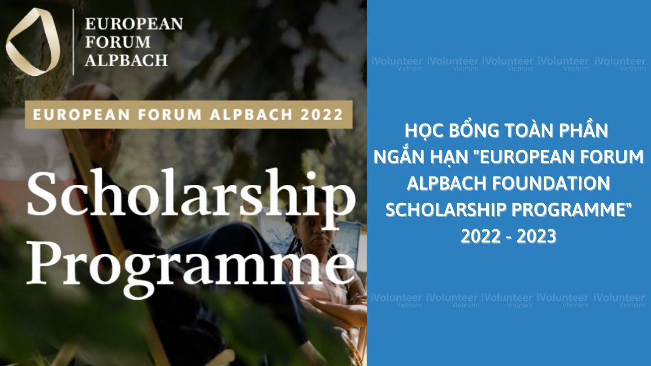 [Áo] Học Bổng Toàn Phần Ngắn Hạn: European Forum Alpbach Foundation Scholarship Programme 2022 - 2023