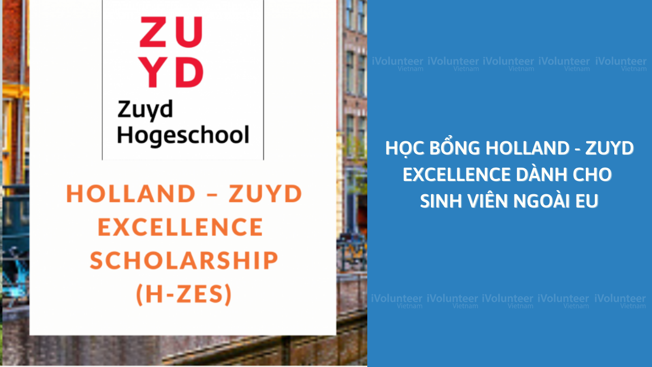 [Hà Lan] Học Bổng Holland - Zuyd Excellence Dành Cho Sinh Viên Ngoài EU