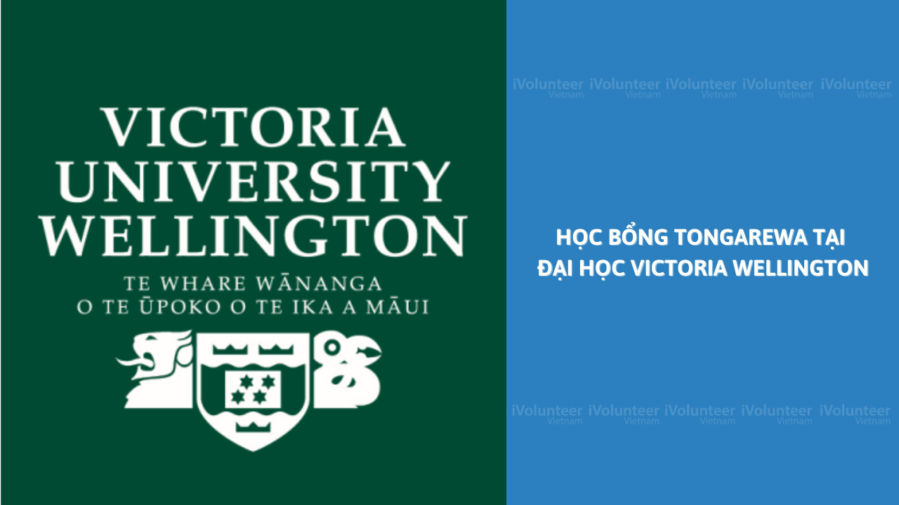 [New Zealand] Học Bổng Bán Phần Tongarewa Tại Đại Học Victoria Wellington