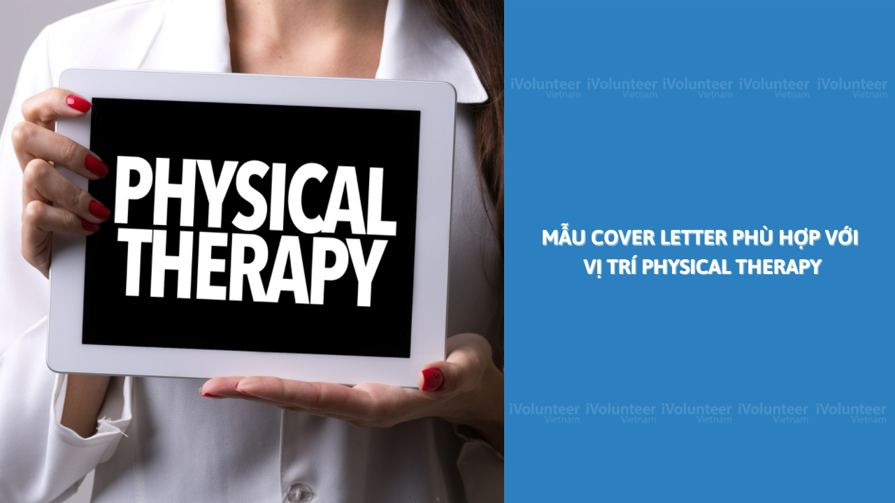 Mẫu Cover Letter Phù Hợp Với Vị Trí Physical Therapy