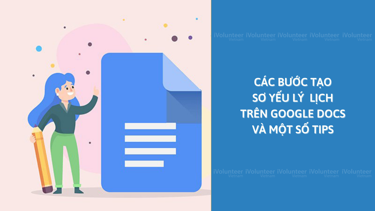 Các Bước Tạo Sơ Yếu Lý  Lịch Trên Google Docs Và Một Số Tips