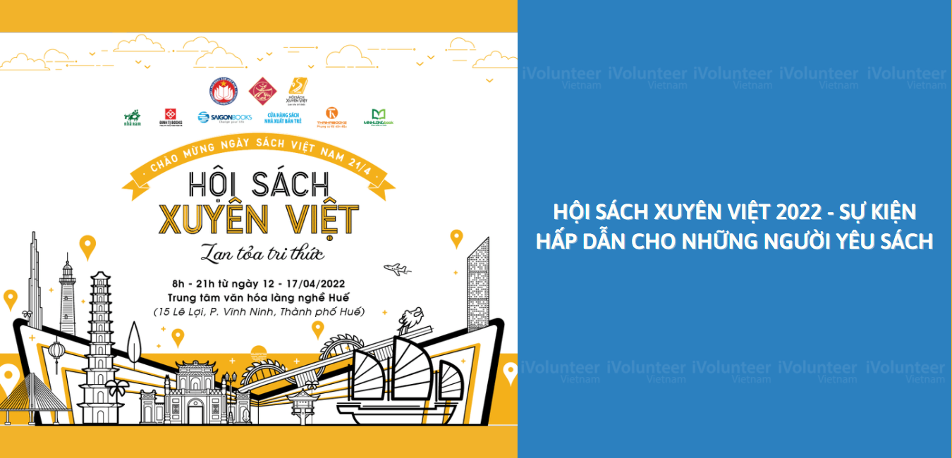 [Huế] Hội Sách Xuyên Việt 2022 - Sự Kiện Hấp Dẫn Cho Những Người Yêu Sách