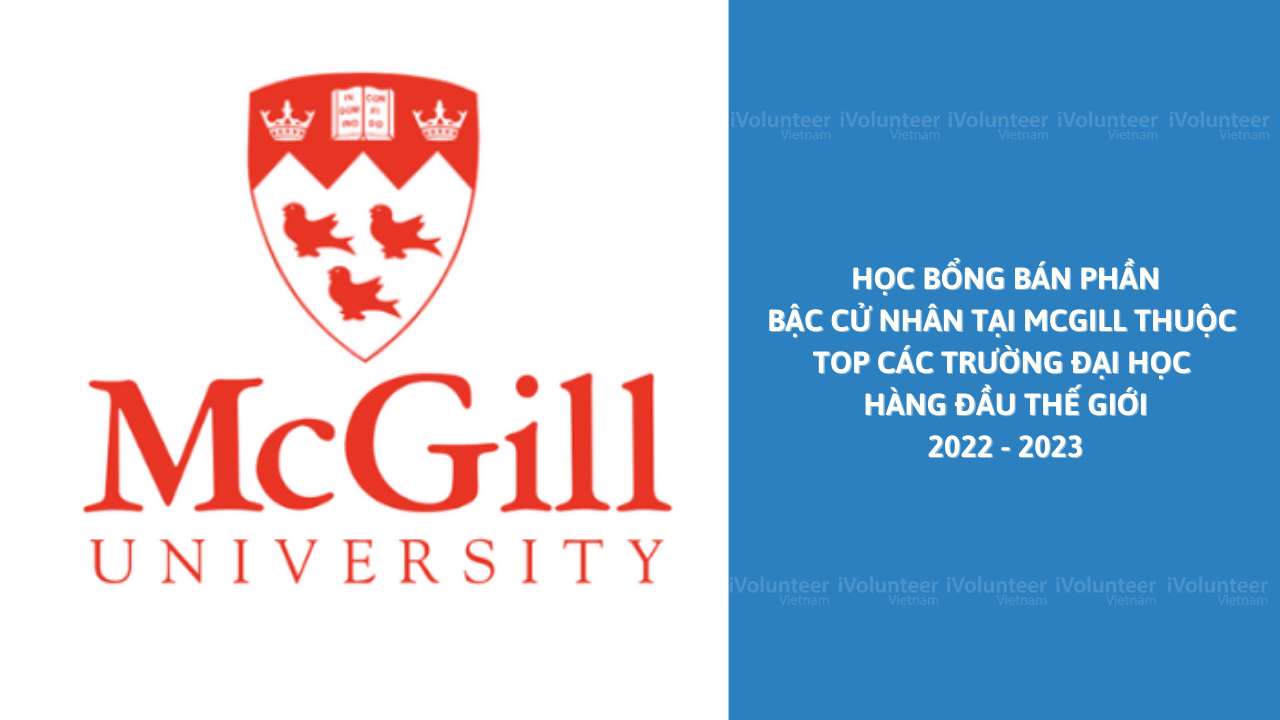 [Canada] Học Bổng Bán Phần Bậc Cử Nhân Tại McGill Thuộc Top Các Trường Đại Học Hàng Đầu Thế Giới