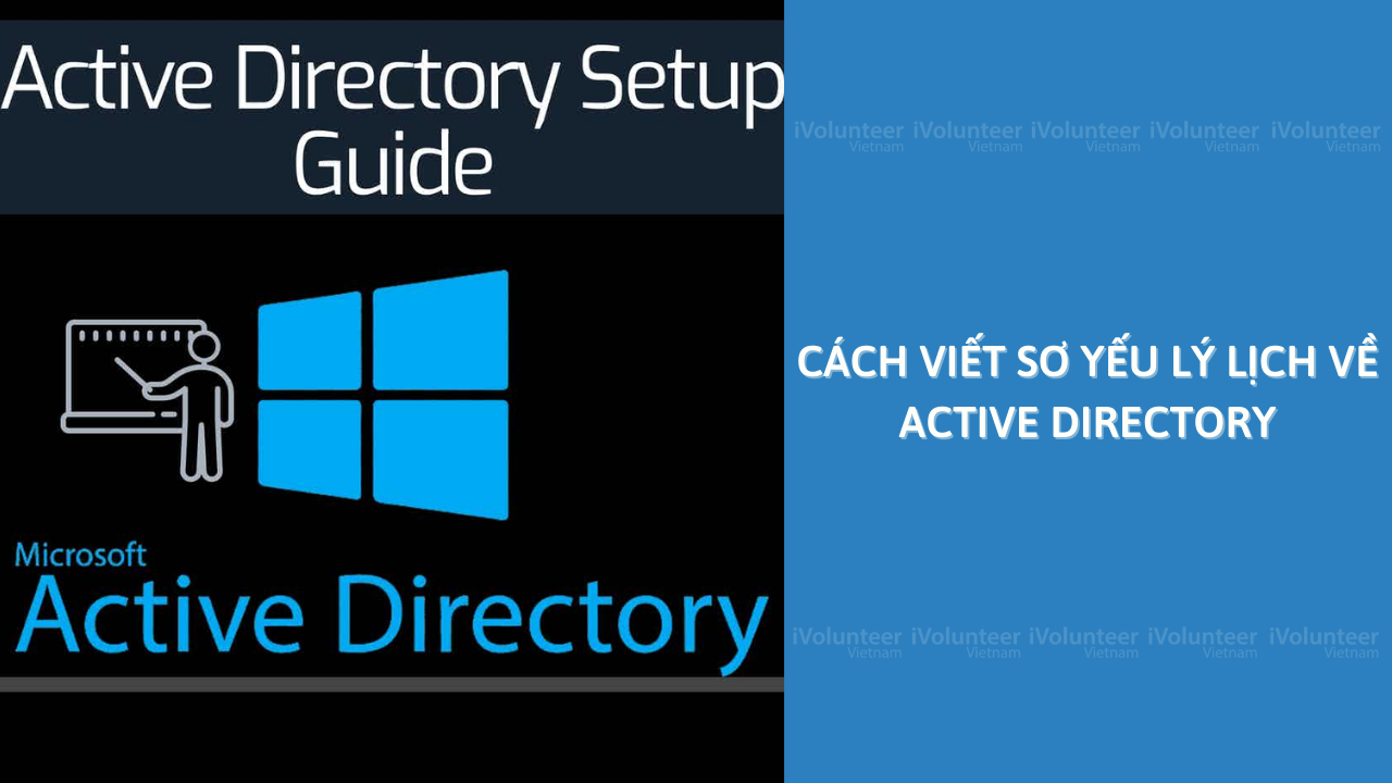 Cách Viết Sơ Yếu Lý Lịch Về Active Directory