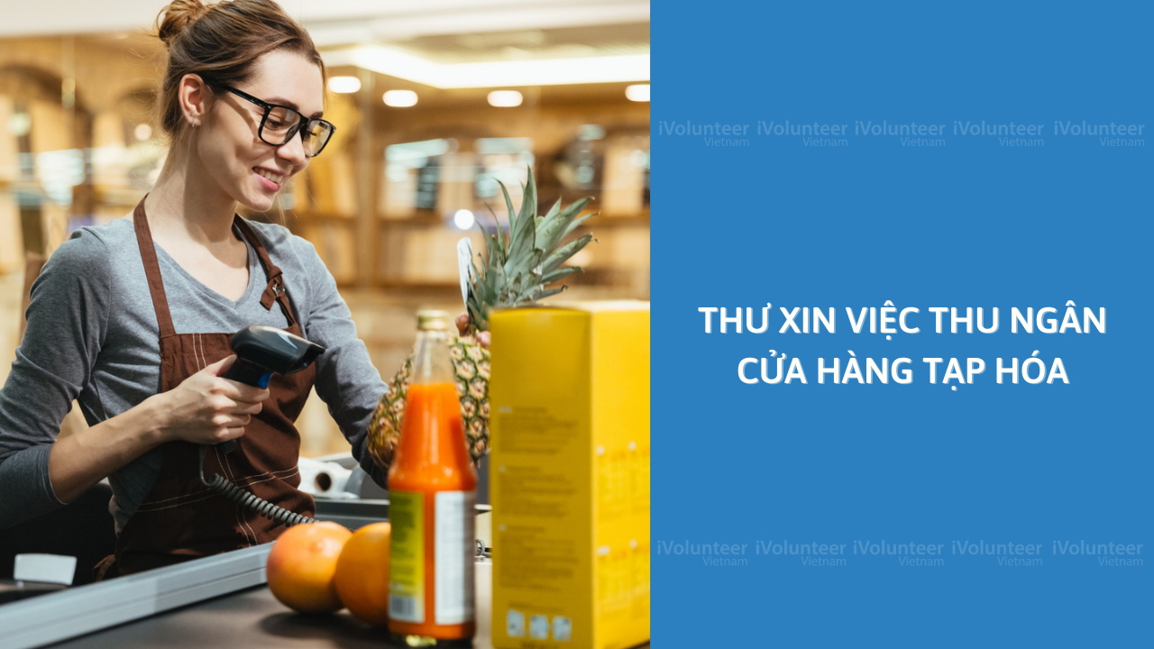 Thư Xin Việc Thu Ngân Cửa Hàng Tạp Hóa