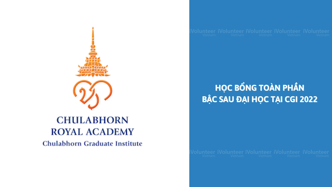 [Thái Lan] Học Bổng Toàn Phần Bậc Sau Đại Học Tại Chulabhorn Graduate Institute (CGI) 2022