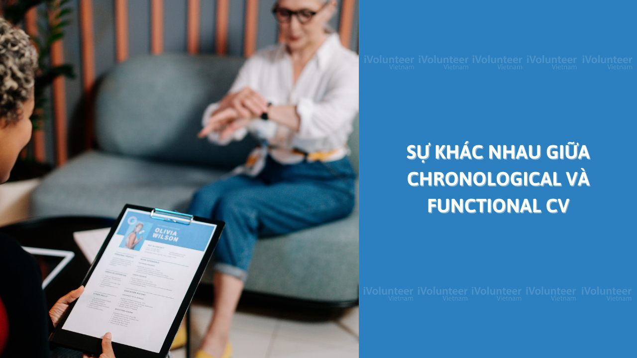 Sự Khác Nhau Giữa Chronological Và Functional CV