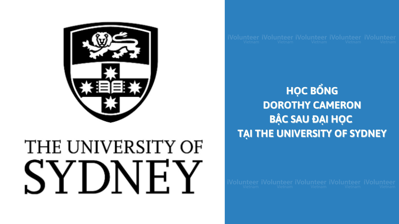 Học Bổng Dorothy Cameron Bậc Sau Đại Học Với Giá Trị Lên Đến $ 12.500 Tại The University Of Sydney