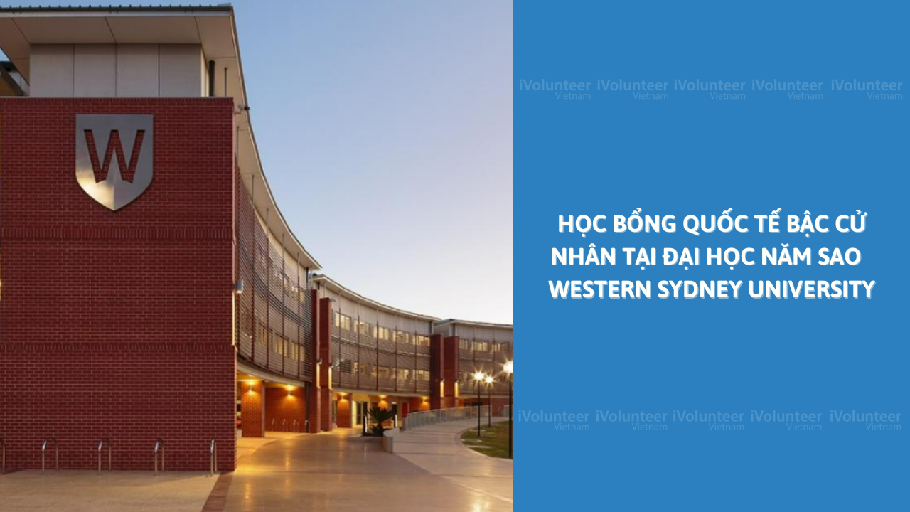 Học Bổng Quốc Tế Bậc Cử Nhân Tại Đại Học Xếp Hạng Năm Sao Về Chất Lượng Giảng Dạy Theo QS World University Rankings - Western Sydney University