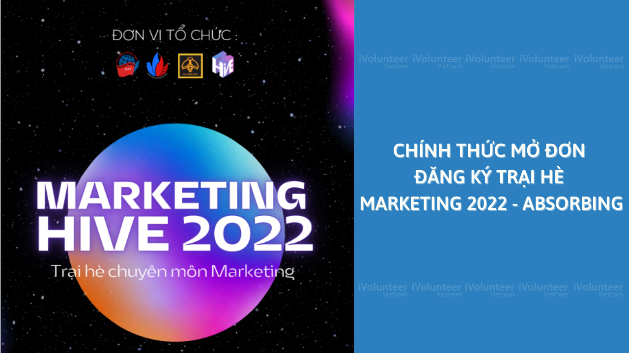 Chính Thức Mở Đơn Đăng Ký Trại Hè Marketing 2022 - Absorbing