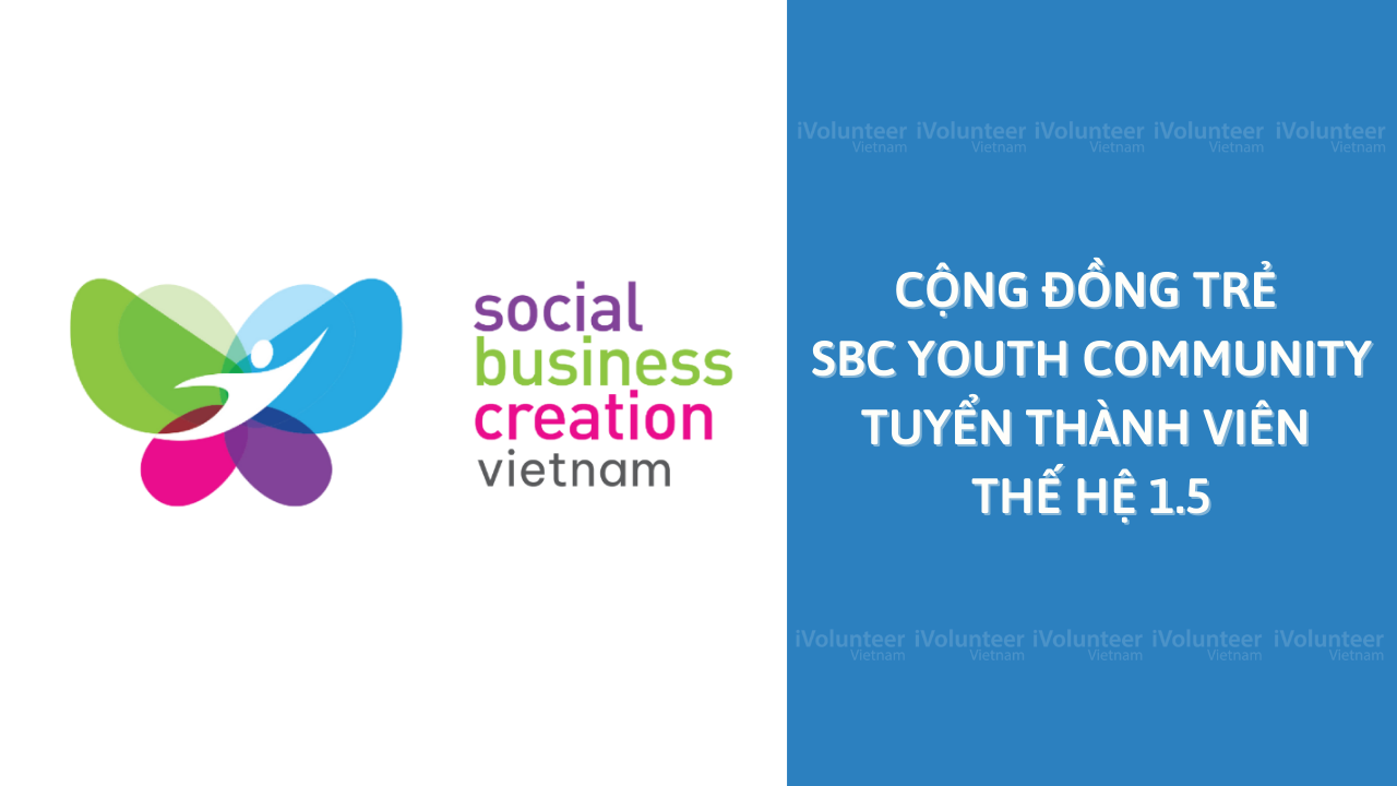 Cộng Đồng Trẻ SBC Youth Community Tuyển Thành Viên Thế Hệ 1.5
