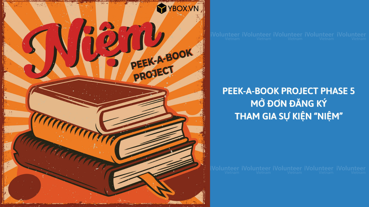 Peek-A-Book Project Phase 5 Mở Đơn Đăng Ký Tham Gia Sự Kiện “Niệm”