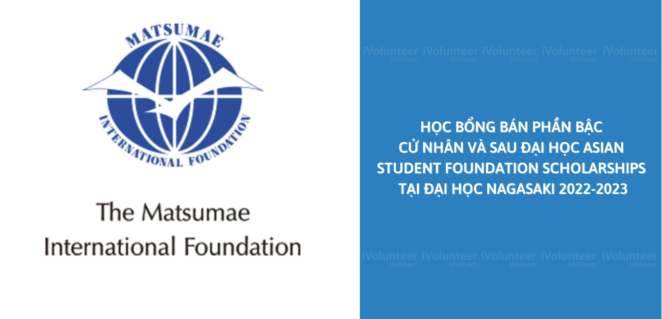 Học Bổng Bán Phần Bậc Cử Nhân Và Sau Đại Học Asian Student Foundation Scholarships Tại Đại Học Nagasaki 2022-2023