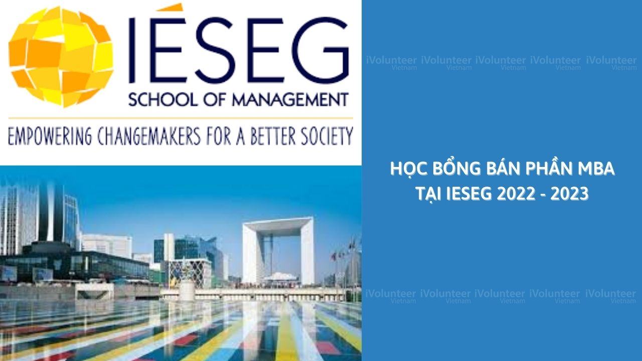 Học Bổng Bán Phần MBA Tại IESEG School Of Management 2022-2023