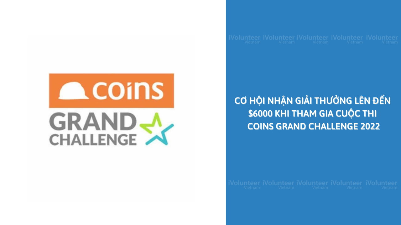 Cơ Hội Nhận Giải Thưởng Lên Đến $6000 Khi Tham Gia Cuộc Thi Coins Grand Challenge 2022