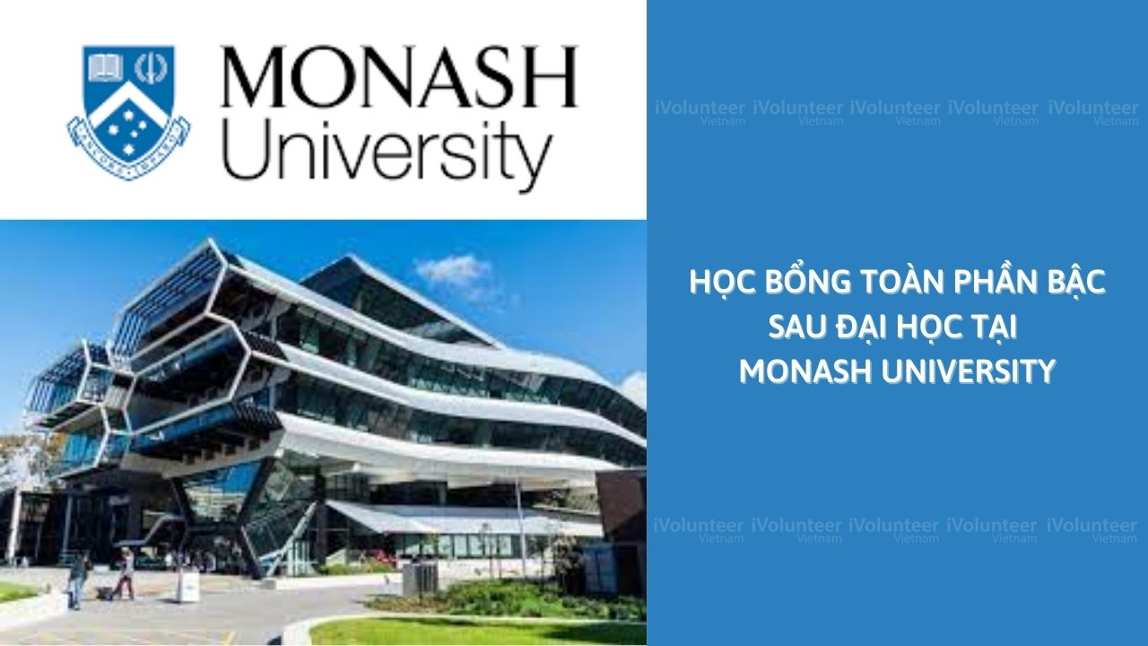 Học Bổng Toàn Phần Bậc Sau Đại Học Co-funded Monash Graduate Scholarship (CF-MGS) Tại Đại Học Monash 2022-2023