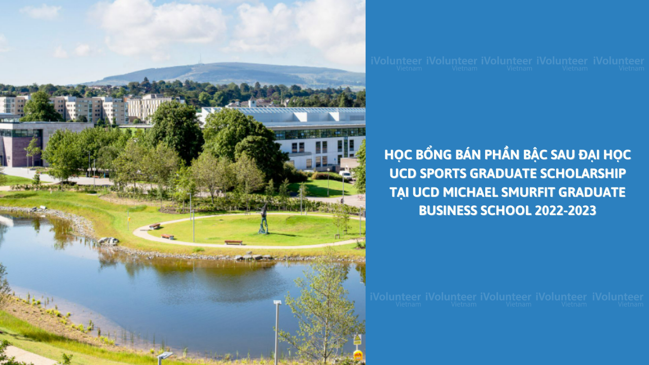 Học Bổng Bán Phần Bậc Sau Đại Học UCD Sports Graduate Scholarship Tại UCD Michael Smurfit Graduate Business School 2022-2023