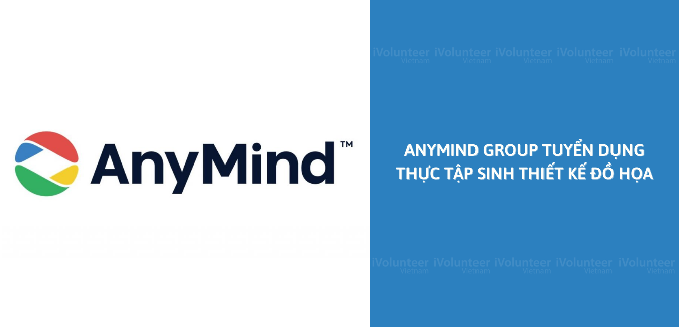 AnyMind Group Tuyển Dụng Thực Tập Sinh Thiết Kế Đồ Họa